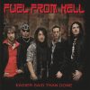 FUEL FROM HELL-CD-Easier Said Than Done
