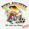 koma-kolonne-CD-Wir Holen Den Pokal – WM 2006 Plus Bonus