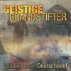 GEISTIGE BRANDSTIFTER-CD-Willkommen In Deutschland