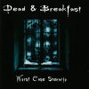 DEAD & BREAKFAST-CD-Worst Case Scenario