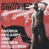 OIDOXIE/WUTBURGER-CD-Brüder Im Kampf Und Brüder Im Glauben