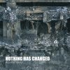 NOTHING HAS CHANGED-Digipack-Hissing Guilt