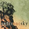 UNDERONESKY-CD-Everyday Above Ground