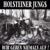 HOLSTEINER JUNGS-CD-Wir Geben Niemals Auf!