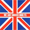 THE SOCCER HOOLYS-CD-We Are Soccer Hoolys