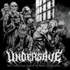 UNDERSAVE-CD-Now… Submit Your Flesh To The Master’s Imagination