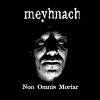 MEHNACH-CD-Non Omnis Moriar