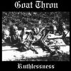 GOAT THRON-CD-Ruthlessness