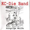 KC-Die band-CD-Hungrige Wölfe