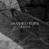 SMASHED RUINS-CD-Silence