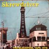 SKREWDRIVER-Digipack-The Blackpool Tape 1978