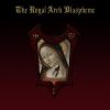 THE ROYAL ARCH BLASPHEME-CD-The Royal Arch Blaspheme