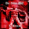 DER BOHSE WOLF-CD-3. (St)Reich