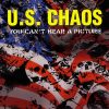 U.S. CHAOS-CD-You Can’t Hear A Picture