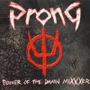 PRONG-Digipack-Power Of The Damn MiXXXer