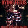 DYING FETUS-CD-Killing On Adrenaline