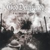 GOD DETHRONED-Digipack-The World Ablaze