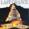 LAST CHANCE-CD-Riot Zone