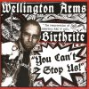 WELLINGTON ARMS/BIRTHRITE-Digipack-You Can’t Stop Us!