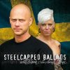 STEELCAPPED BALLADS-CD-Steelcapped Ballads With Bisson & Anna-Lena